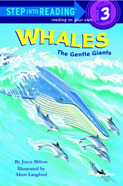 WHALES: THE GENTLE GIANTS (STEP INTO READING, STEP 2/STEP 3)