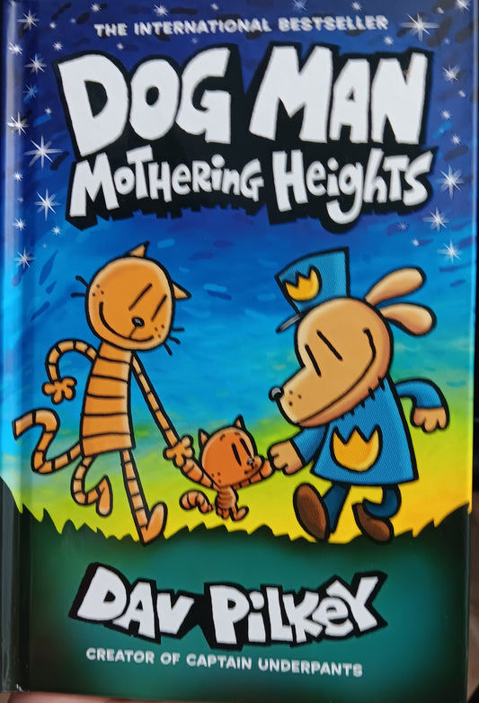 DOG MAN AND MOTHERING HEIGHTS