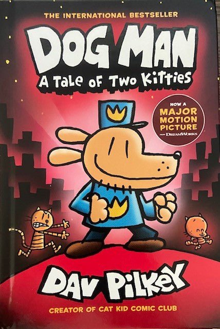Dog Man A tale of two kitties