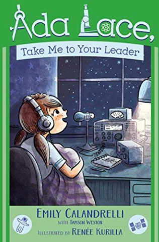 ADA LACE, TAKE ME TO YOUR LEADER (AN ADA LACE ADVENTURE, BK. 3)