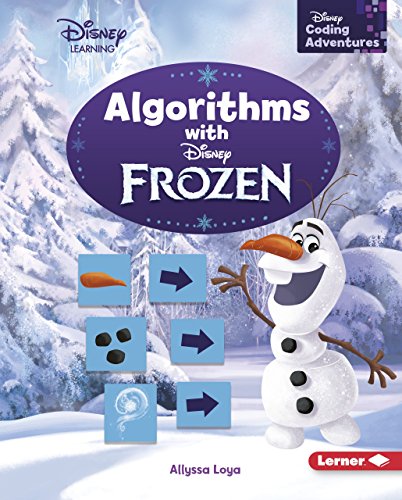 ALGORITHMS WITH DISNEY FROZEN (DISNEY CODING ADVENTURES – DISNEY LEARNING)