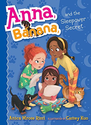 ANNA, BANANA, AND THE SLEEPOVER SECRET (ANNA, BANANA, BK. 7)