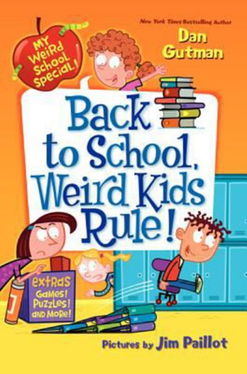 BACK TO SCHOOL, WEIRD KIDS RULE! (MY WEIRD SCHOOL SPECIAL)