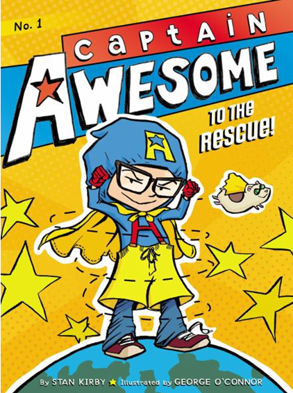 CAPTAIN AWESOME TO THE RESCUE! (CAPTAIN AWESOME, BK. 1)