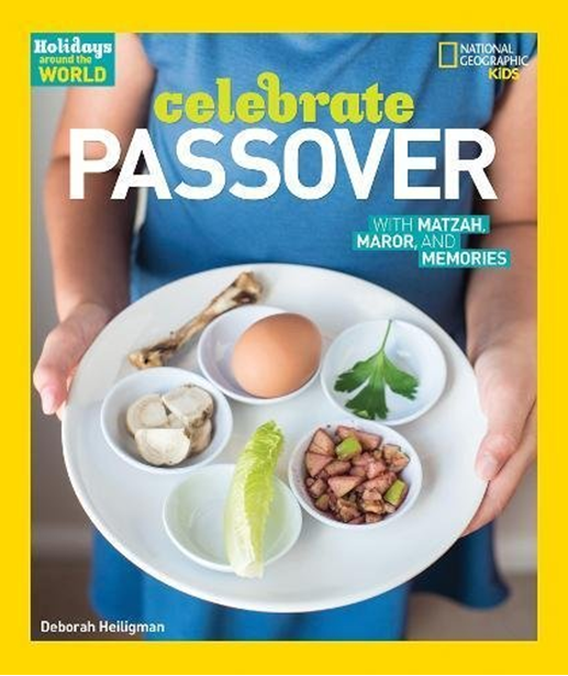 CELEBRATE PASSOVER (HOLIDAYS AROUND THE WORLD)