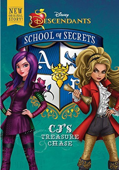 CJ’S TREASURE CHASE (DISNEY DESCENDANTS, SCHOOL OF SECRETS)