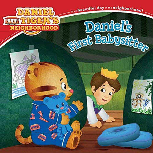 DANIEL’S FIRST BABYSITTER (DANIEL TIGER’S NEIGHBORHOOD)