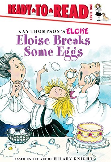 ELOISE BREAKS SOME EGGS (READY-TO-READ, LEVEL 1)