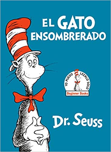 El Gato Ensombrerado( The Cat In The Hat Spanish Edition)