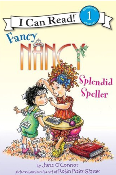 FANCY NANCY: SPLENDID SPELLER (I CAN READ!, LEVEL 1)