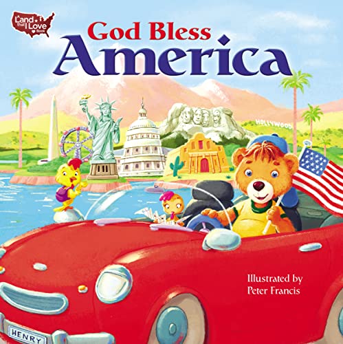 GOD BLESS AMERICA (A LAND THAT I LOVE BOOK)