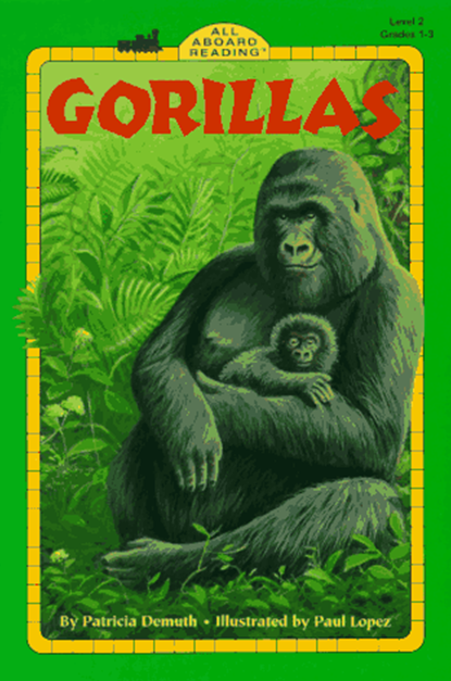 GORILLAS (ALL ABOARD READING, LEVEL 2, GRADES 1-3)