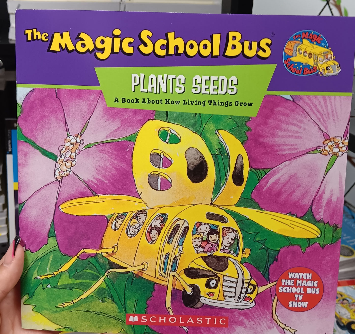 THE MAGIC SCHOOL BUS - PLANT SEEDS