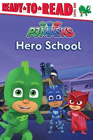 HERO SCHOOL (PJ MASKS, READY-TO-READ! LEVEL 1) Paperback