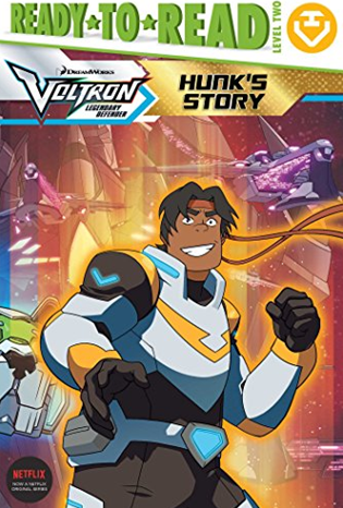 HUNK’S STORY (VOLTRON LEGENDARY DEFENDER, READY-TO-READ/LEVEL 2)