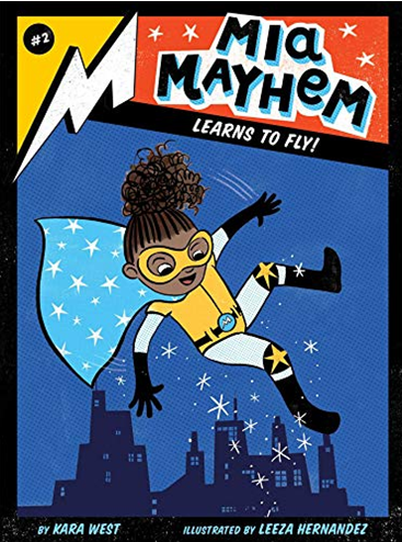 MIA MAYHEM LEARNS TO FLY! (MIA MAYHEM, BK. 2)