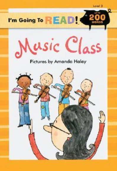 MUSIC CLASS (I’M GOING TO READ!, LEVEL 3)