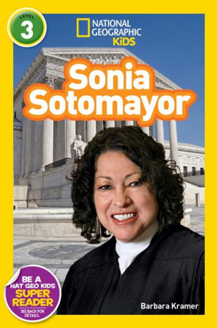 SONIA SOTOMAYOR (NATIONAL GEOGRAPHIC KIDS READER, LEVEL 3)