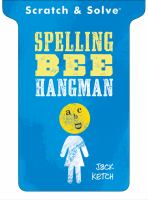 SPELLING BEE (SCRATCH & SOLVE HANGMAN)