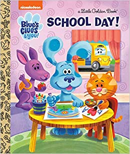 School Day! (Blues Clues & You)