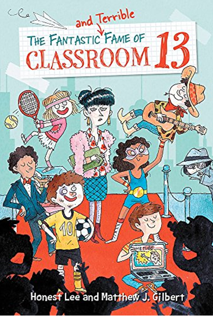 THE FANTASTIC AND TERRIBLE FAME OF CLASSROOM 13 (BK. 3)