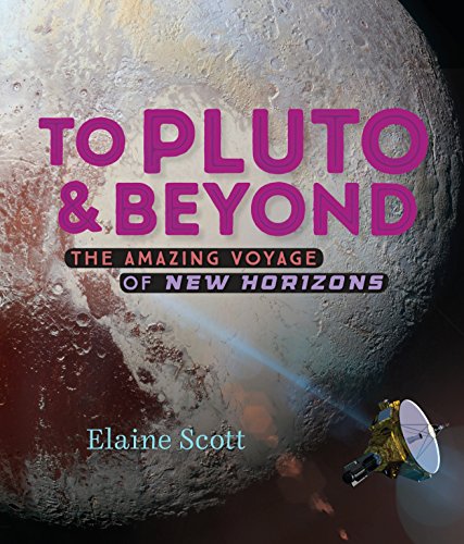 TO PLUTO AND BEYOND: THE AMAZING VOYAGE OF NEW HORIZONS