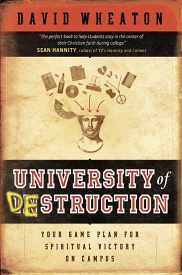 UNIVERSITY OF DESTRUCTION: YOUR GAME PLAN FOR SPIRITUAL VICTORY ON CAMPUS