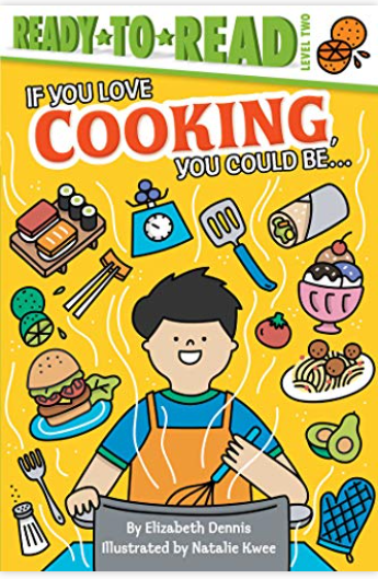 IF YOU LOVE COOKING, YOU COULD BE… (READY-TO-READ! LEVEL 2)