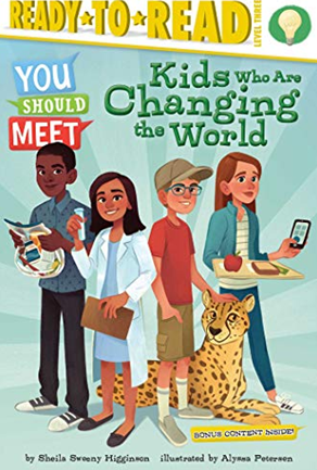 KIDS WHO ARE CHANGING THE WORLD (YOU SHOULD MEET, READY-TO-READ, LEVEL 3)