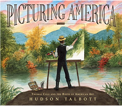 PICTURING AMERICA: THOMAS COLE AND THE BIRTH OF AMERICAN ART