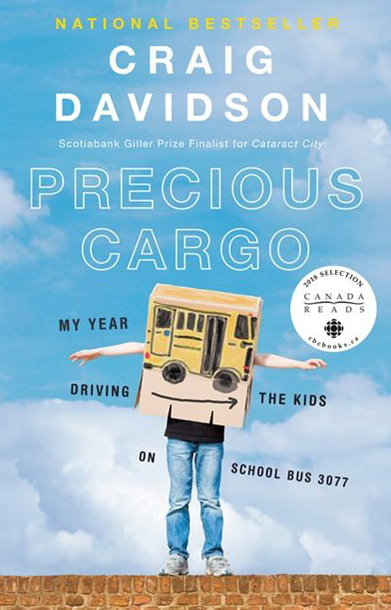 PRECIOUS CARGO: MY YEAR DRIVING THE KIDS ON SCHOOL BUS 3077