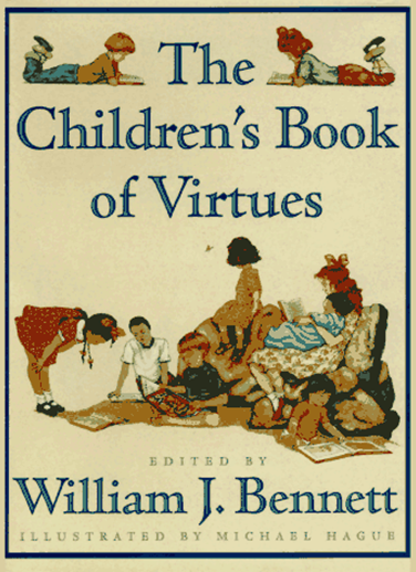 THE CHILDREN’S BOOK OF VIRTUES