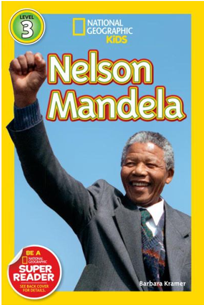 NELSON MANDELA (NATIONAL GEOGRAPHIC KIDS, LEVEL 3)