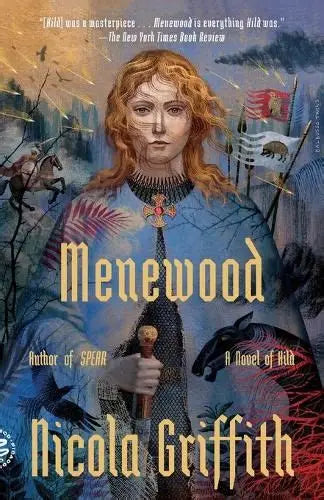 Menewood by Nicola Griffith, Book 2 in The Hild Sequence